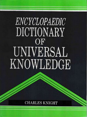 cover image of Encyclopaedic Dictionary of Universal Knowledge
